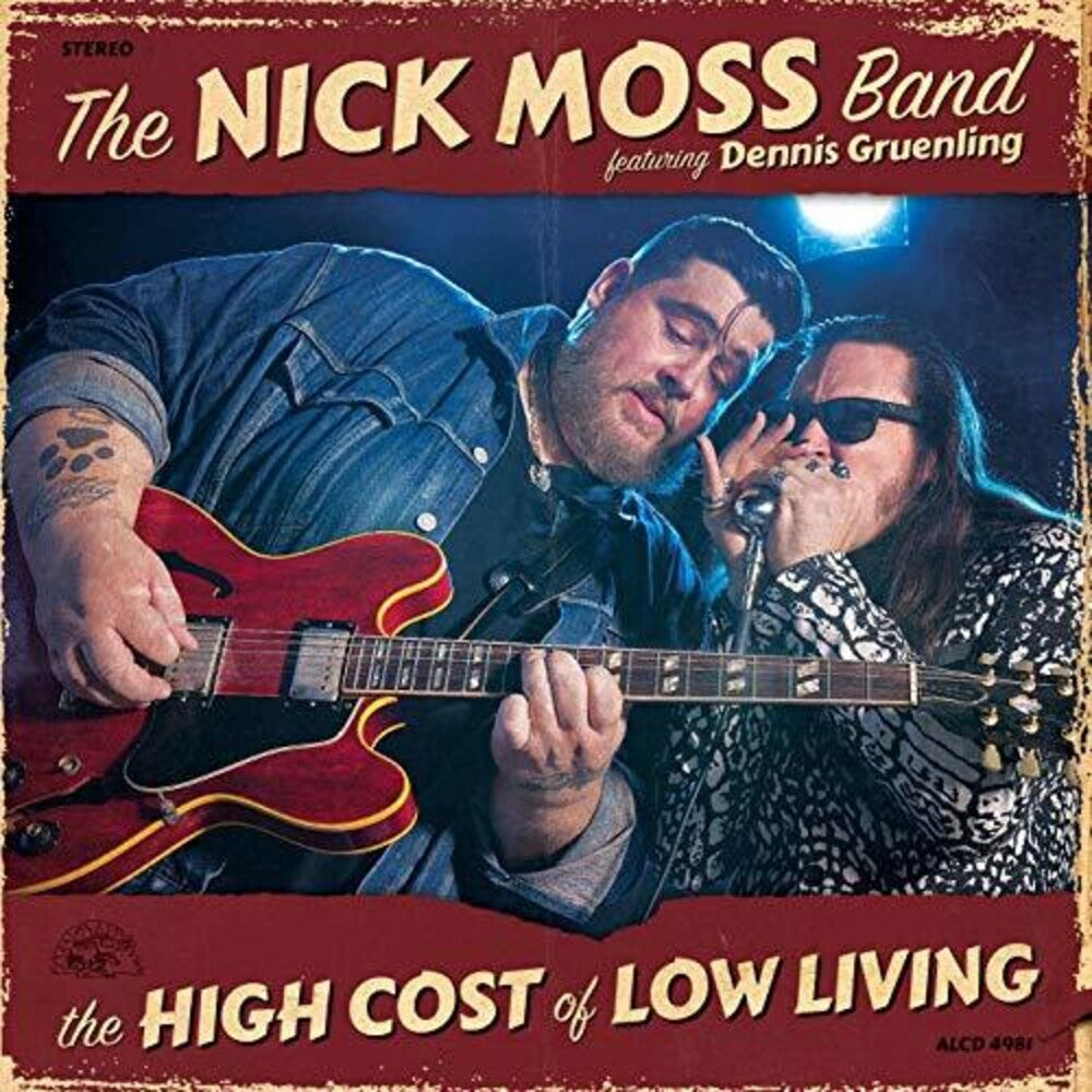 the album cover for The Nick Moss Band - High Cost Of Low Living