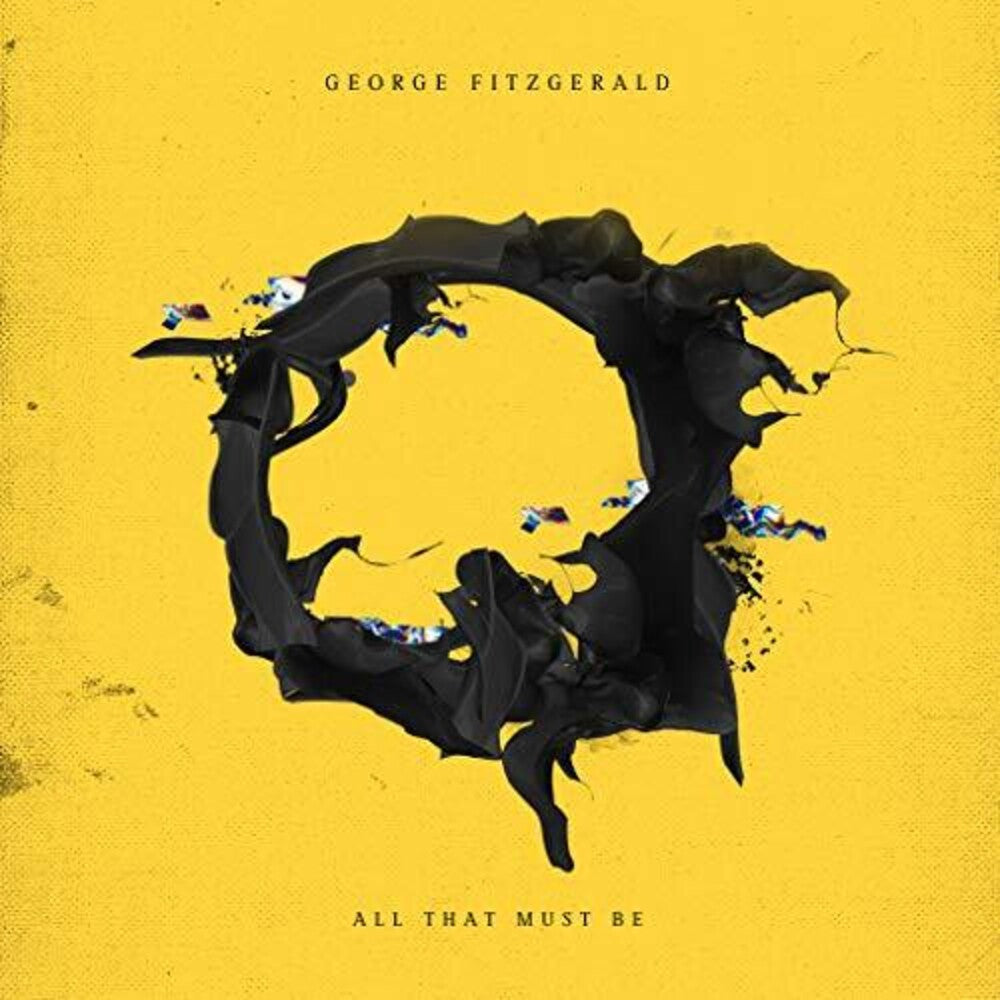 the album cover for George Fitzgerald - All That Must Be