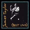 the album cover for James Taylor - Best Live [Clear Vinyl] (Gate) [Limited Edition] [180 Gram] (Aniv)