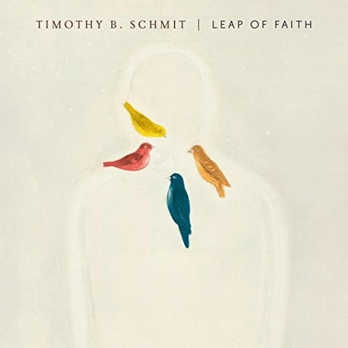the album cover for Timothy Schmit B - Leap Of Faith