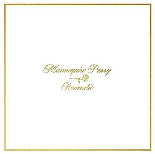 the album cover for Mannequin Pussy - Romantic