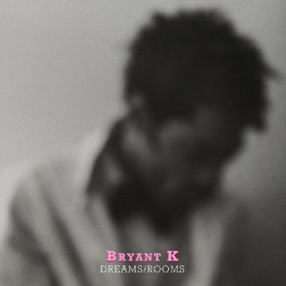 the album cover for K Bryant - Dreams / Rooms