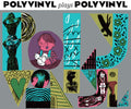 the album cover for Polyvinyl Plays Polyvinyl - Polyvinyl Plays Polyvinyl [Vinyl]