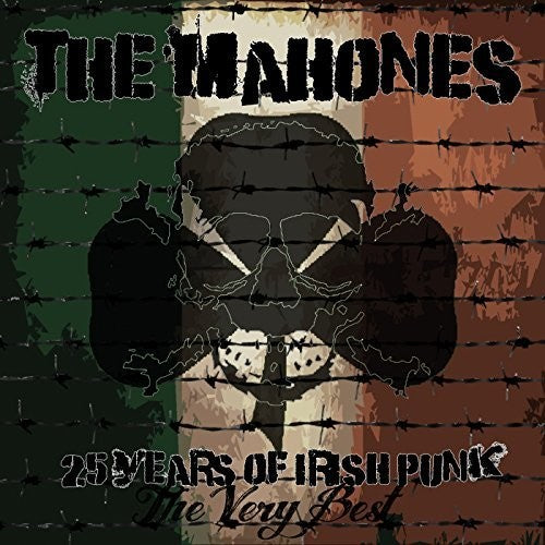 the album cover for Mahones - 25 Years Of Irish Punk