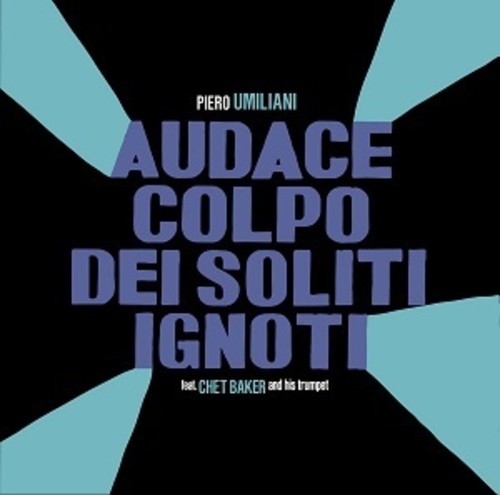 the album cover for Umiliani, Piero - Audace Colpo Dei Soliti Ignoti / O.S.T. [Reissue]