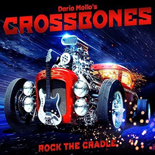 the album cover for Dario Mollo's Crossbones - Rock The Cradle