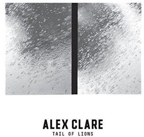 the album cover for Alex Clare - Tail Of Lions [Vinyl]