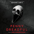 the album cover for Abel Korzeniowski - Penny Dreadful Seasons 2 & 3: Music From The Showtime Original Series