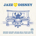 the album cover for Jazz Loves Disney / Various - Jazz Loves Disney / Various