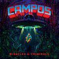 the album cover for Campos - Miracles & Criminals