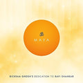 the album cover for Bickram Ghosh - Maya - Bickram Ghosh's Dedication To Ravi Shankar
