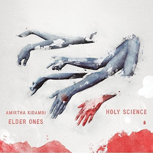 the album cover for Amirtha Kidambi & Elder Ones - Holy Science