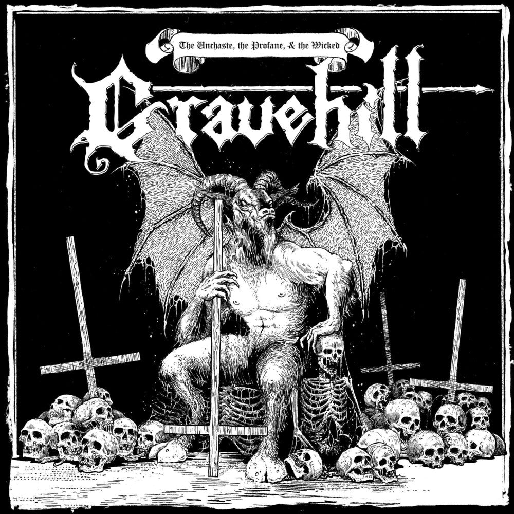 the album cover for Gravehill - Unchaste The Profane & The Wicked
