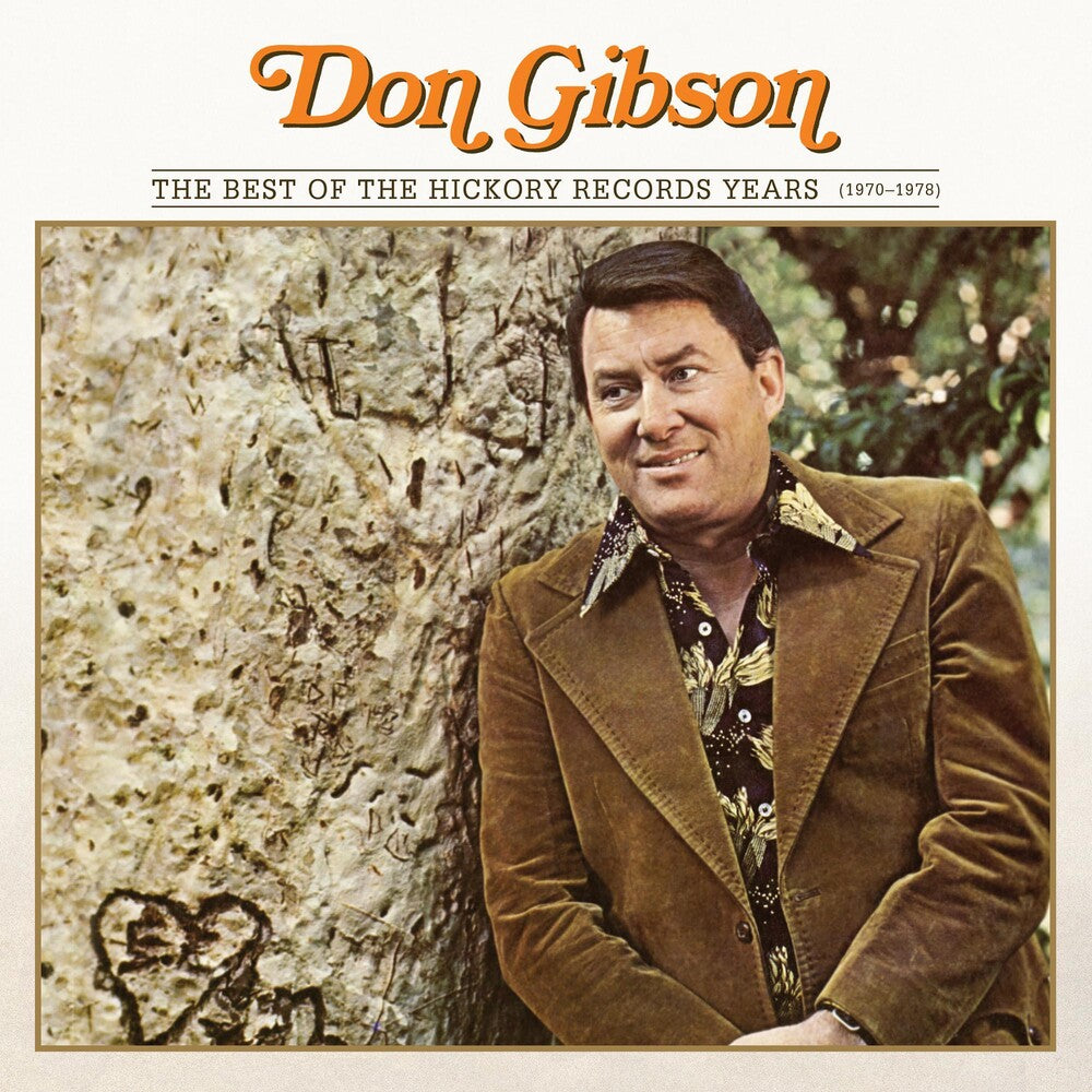 the album cover for Don Gibson - Best Of The Hickory Records Years (1970-1978)