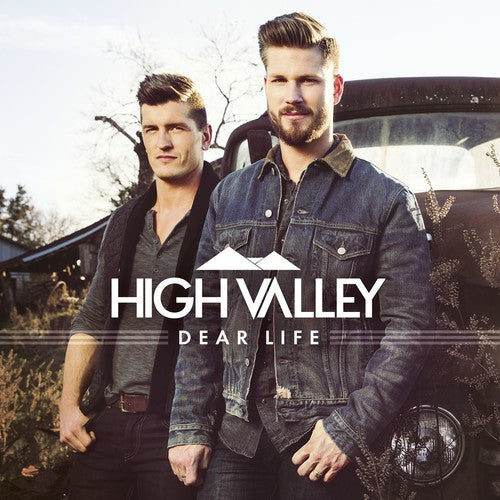 the album cover for High Valley - Dear Life