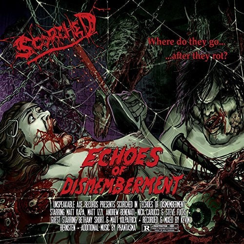 the album cover for Scorched - Echoes Of Dismemberment