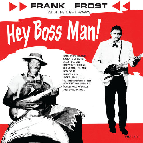 the album cover for Frank Frost - Hey Boss Man! [LP]