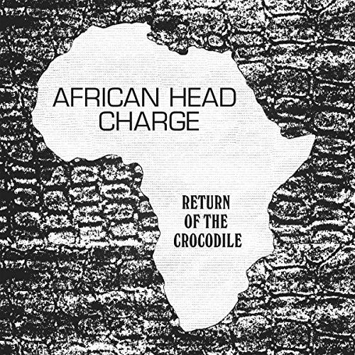 the album cover for African Head Charge - Return Of The Crocodile [Download Included]