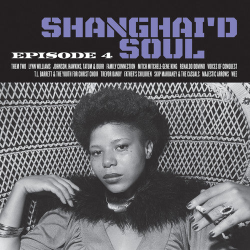 the album cover for Unknown Artist - Shanghai'd Soul: Episode 4 [Vinyl]