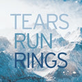 the album cover for Tears Run Rings - In Surges