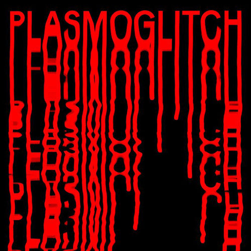the album cover for Le Syndicat + Pharmakustik - Plasmoglitch