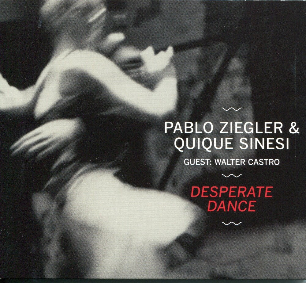 the album cover for Pablo Ziegler & Quique Sinesi - Desperate Dance