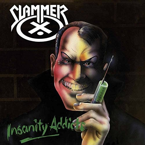 the album cover for Slammer - Insanity Addicts