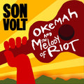 the album cover for Son Volt - Okemah and the Melody of Riot 