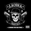 the album cover for La Coka Nostra - Brand You Can Trust