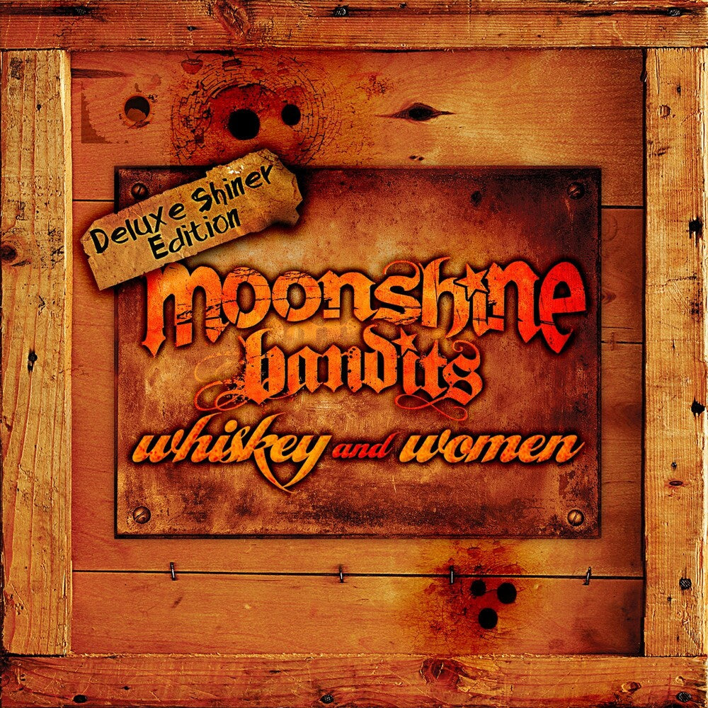 the album cover for Moonshine Bandits - Whiskey & Women