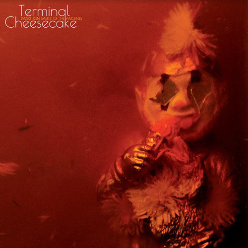 the album cover for Terminal Cheesecake - Dandelion Sauce Of The Ancients