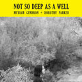 the album cover for Myriam Gendron - Not So Deep As A Well