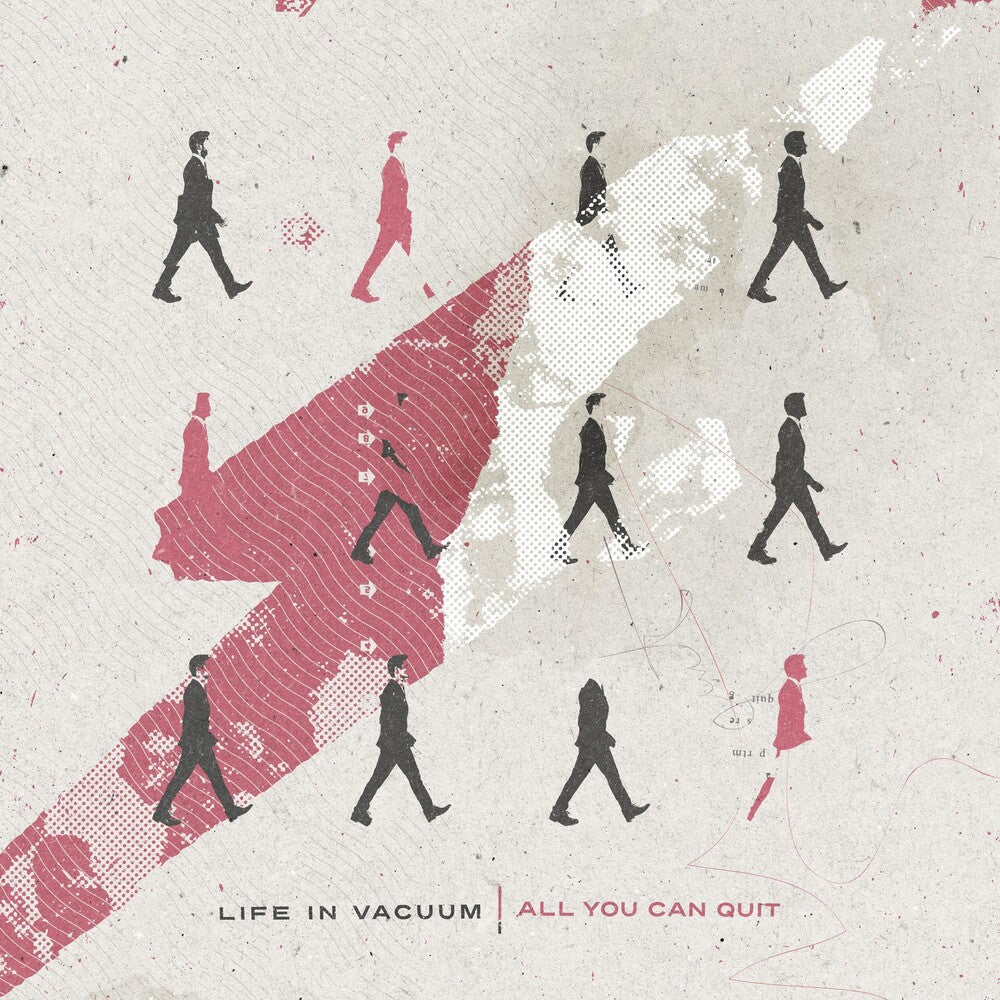 the album cover for Life In Vacuum - All You Can Quit