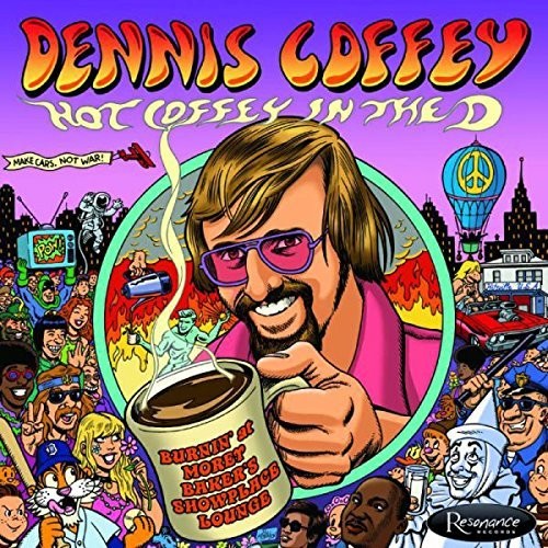 the album cover for Dennis Coffey - Hot Coffey In The D: Burnin' At Morey Baker's Showplace Lounge
