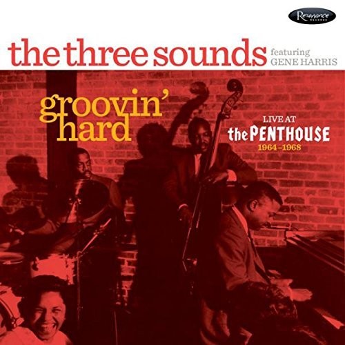 the album cover for Three Sounds - Groovin' Hard: Live At The Penthouse 1964-1968