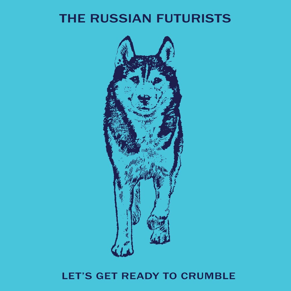 the album cover for Russian Futurists - Let's Get Ready To Crumble