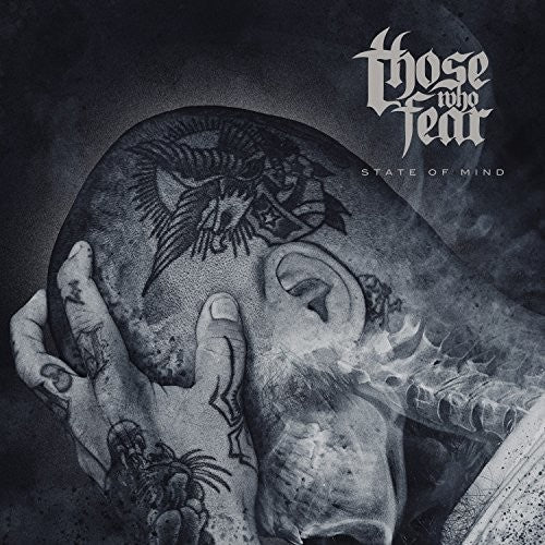 the album cover for Those Who Fear - State Of Mind