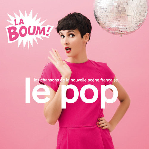 the album cover for Le Pop La Boum / Various - Le Pop La Boum / Various