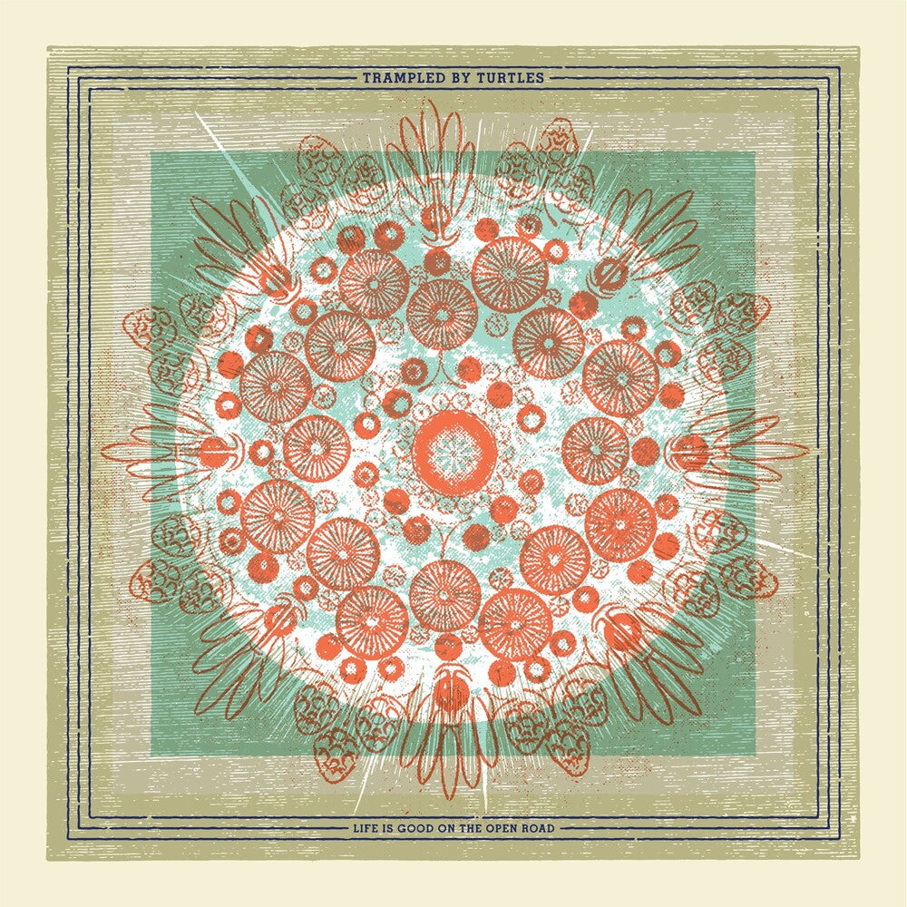 the album cover for Trampled By Turtles - Life Is Good On The Open Road [Indie Exclusive Limited Edition Yellow LP]