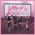 the album cover for Little Mix - Glory Days