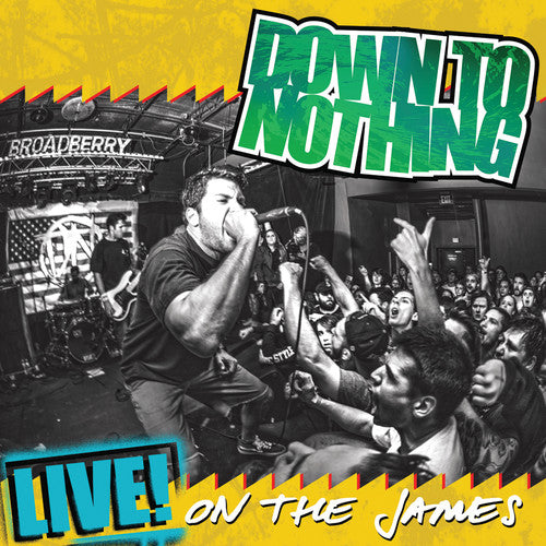 the album cover for Down To Nothing - Live! On The James