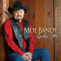 the album cover for Moe Bandy - Lucky Me [Digipak]