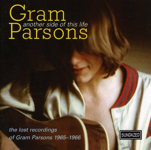 the album cover for Gram Parsons - Another Side of This Life