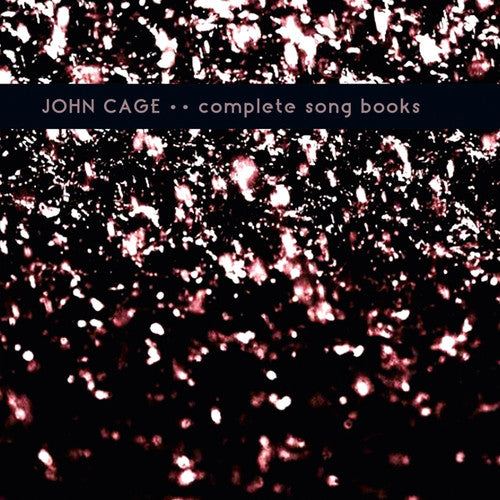 the album cover for John Cage - Complete Song Books