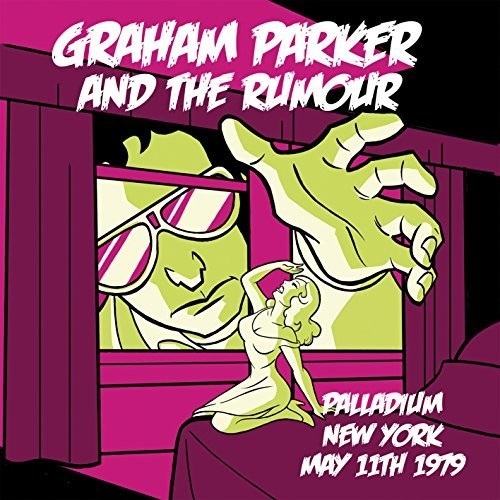 the album cover for Graham Parker & The Rumour - Live In New York [Vinyl]