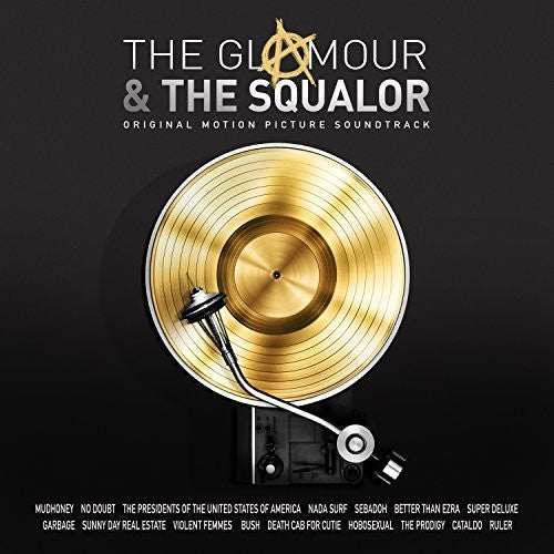 the album cover for The Glamour and the Squalor - The Glamour & the Squalor (Original Motion Picture Soundtrack)