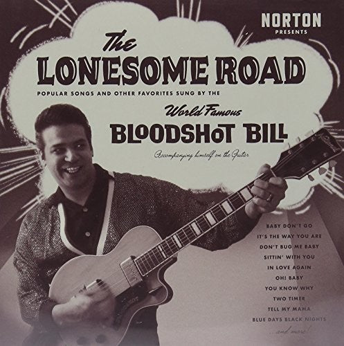 the album cover for Bloodshot Bill - Lonesome Road