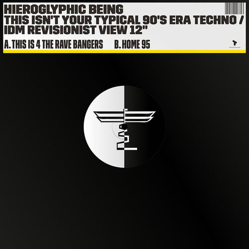 the album cover for Hieroglyphic Being - This Isn't Your Typical 90's Era Techno / Idm