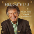 the album cover for Unknown Artist - Bill Gaither's 12 All-time Favorite Homecoming Hymns