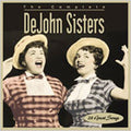 the album cover for DeJohn Sisters - The Complete DeJohn Sisters